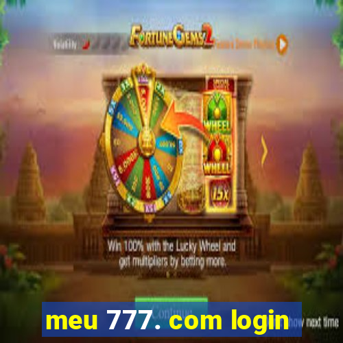 meu 777. com login